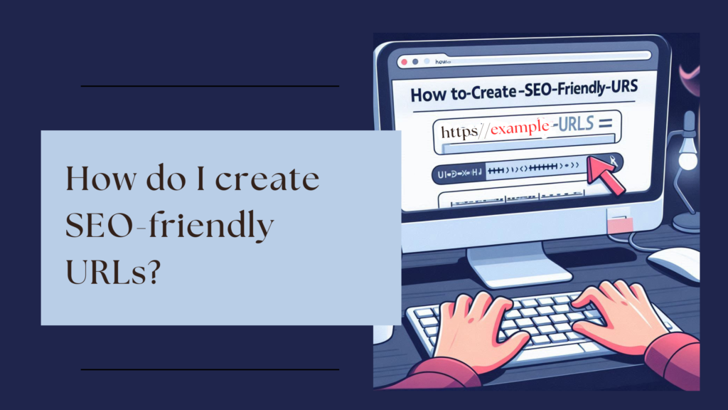 How do I create SEO-friendly URLs?