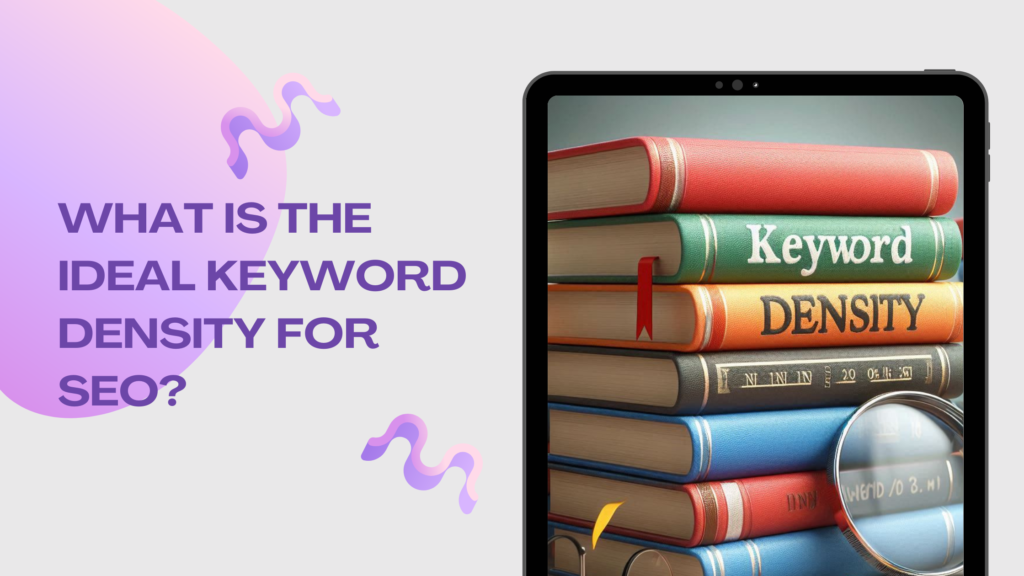 What is the ideal keyword density for SEO?